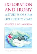 Skúmanie a irónia v štúdiách o Siame v priebehu štyridsiatich rokov - Exploration and Irony in Studies of Siam Over Forty Years