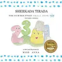 Príbeh čísla 1 SHEEKADA TIRADA: Malá kniha prvá anglicko-somálsky - The Number Story 1 SHEEKADA TIRADA: Small Book One English-Somali