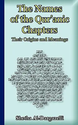 Názvy koránskych kapitol: Ich pôvod a význam - The Names of the Qur'anic Chapters: Their Origins and Meanings