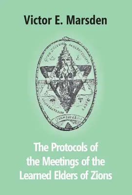 Protokoly zo stretnutí učených starších zo Sionu - The Protocols Of The Meetings Of The Learned Elders Of Zions