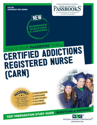 Certifikovaná registrovaná zdravotná sestra pre závislosti (Carn), 136 - Certified Addictions Registered Nurse (Carn), 136