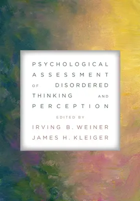 Psychologické hodnotenie porúch myslenia a vnímania - Psychological Assessment of Disordered Thinking and Perception
