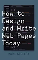 Ako navrhovať a písať webové stránky dnes - How to Design and Write Web Pages Today