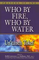 Kto ohňom, kto vodou: Un'taneh Tokef - Who by Fire, Who by Water: Un'taneh Tokef