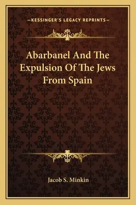 Abarbanel a vyhnanie Židov zo Španielska - Abarbanel and the Expulsion of the Jews from Spain