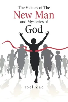 Víťazstvo nového človeka a Božie tajomstvá - The Victory of the New Man and Mysteries of God