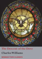 Zostup holubice: Krátke dejiny Ducha Svätého v Cirkvi - The Descent of the Dove: A Short History of the Holy Spirit in the Church