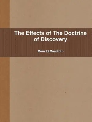 Účinky doktríny objavu - The Effects of The Doctrine of Discovery