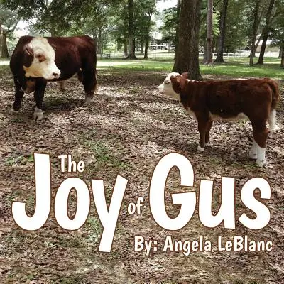 Gusova radosť - The Joy of Gus