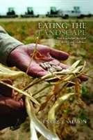 Jedenie krajiny: Príbehy amerických Indiánov o jedle, identite a odolnosti - Eating the Landscape: American Indian Stories of Food, Identity, and Resilience