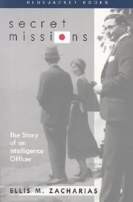 Tajné misie: Príbeh spravodajského dôstojníka - Secret Missions: The Story of an Intelligence Officer
