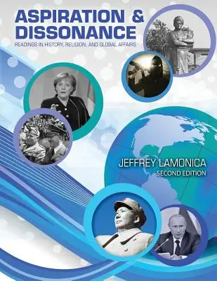 Ašpirácie a disonancie: Čítanie z histórie, náboženstva a globálnych záležitostí - Aspiration and Dissonance: Readings in History, Religion, and Global Affairs