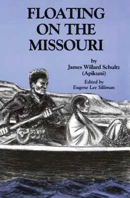 Plavba po Missouri - Floating on the Missouri