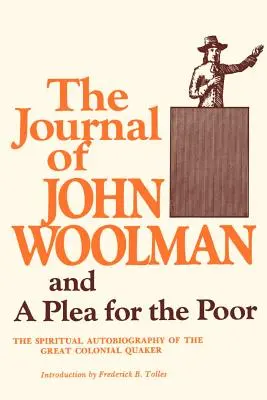 Denník Johna Woolmana: A prosba pre chudobných - The Journal of John Woolman: And a Plea for the Poor