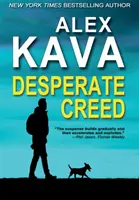 Zúfalý Creed: (Kniha 5 Ryder Creed K-9 Mystery) - Desperate Creed: (Book 5 Ryder Creed K-9 Mystery)