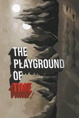 Ihrisko času - The Playground of Time