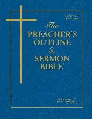 Kazateľská osnova a Biblia na kázanie-KJV-Petr-Júda - Preacher's Outline & Sermon Bible-KJV-Peter-Jude