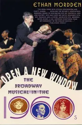 Otvoriť nové okno: Muzikál na Broadwayi v 60. rokoch 20. storočia - Open a New Window: The Broadway Musical in the 1960s