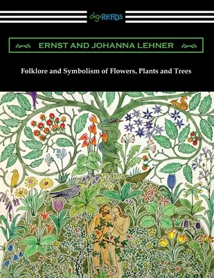 Folklór a symbolika kvetov, rastlín a stromov - Folklore and Symbolism of Flowers, Plants and Trees