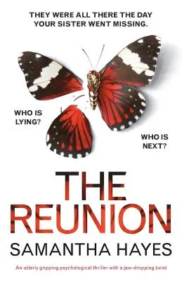 Znovuzjednotenie: Absolútne strhujúci psychologický thriller so zvratom, z ktorého vám spadne čeľusť - The Reunion: An utterly gripping psychological thriller with a jaw-dropping twist