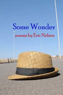 Niektoré zázraky: básne - Some Wonder: poems