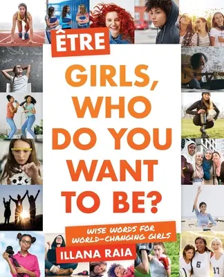 tre: Dievčatá, kým chcete byť? - tre: Girls, Who Do You Want to Be?