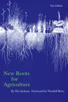 Nové korene pre poľnohospodárstvo - New Roots for Agriculture