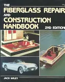 Príručka pre opravy a konštrukciu zo sklených vlákien - The Fiberglass Repair and Construction Handbook