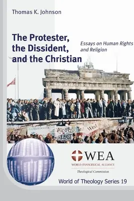 Protestujúci, disident a kresťan - The Protester, the Dissident, and the Christian
