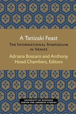 Tanizakiho hostina: Medzinárodné sympózium v Benátkach - A Tanizaki Feast: The International Symposium in Venice