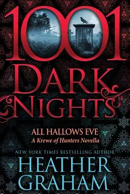 All Hallows Eve (Predvečer všetkých svätých): A Krewe of Hunters Novella - All Hallows Eve: A Krewe of Hunters Novella