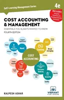 Základy nákladového účtovníctva a riadenia, ktoré ste vždy chceli vedieť - Cost Accounting and Management Essentials You Always Wanted to Know