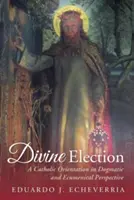 Božie vyvolenie - Divine Election