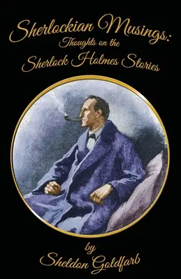 Sherlockovské úvahy: Myšlienky o príbehoch Sherlocka Holmesa - Sherlockian Musings: Thoughts on the Sherlock Holmes Stories