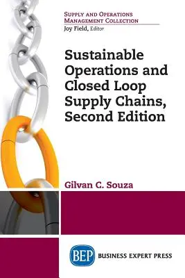 Udržateľná prevádzka a uzavreté dodávateľské reťazce, druhé vydanie - Sustainable Operations and Closed Loop Supply Chains, Second Edition