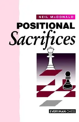 Obete pozície - Positional Sacrifices