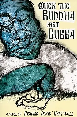 Keď Budha stretol Bubbu - When the Buddha Met Bubba