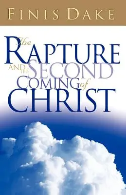 Vytrženie a druhý príchod Ježiša - The Rapture and Second Coming of Jesus