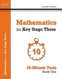 Matematika pre KS3: 10-minútové testy - kniha 1 (vrátane odpovedí) - Mathematics for KS3: 10-Minute Tests - Book 1 (including Answers)