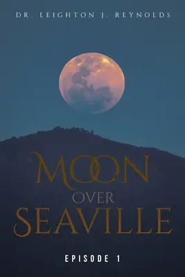 Mesiac nad Seaville: Epizóda 1: Z druhej strany Mesiaca - Moon Over Seaville: Episode 1: From The Other Side Of The Moon