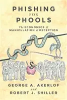 Phishing pre Phools: Ekonomika manipulácie a klamania - Phishing for Phools: The Economics of Manipulation and Deception