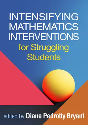 Zintenzívnenie matematických intervencií pre žiakov s problémami - Intensifying Mathematics Interventions for Struggling Students