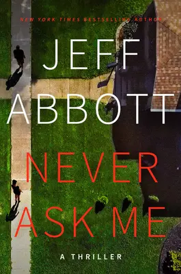 Nikdy sa ma nepýtaj - Never Ask Me