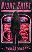 Nočná zmena: Erotická fantázia podľa vlastného výberu - Night Shift: A Choose-Your-Own Erotic Fantasy