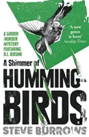 Trblietanie kolibríkov: Vtáčkarská záhada s vraždou - A Shimmer of Hummingbirds: A Birder Murder Mystery