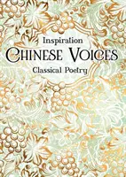Čínske hlasy: Klasická poézia - Chinese Voices: Classical Poetry