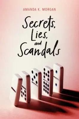 Tajomstvá, lži a škandály - Secrets, Lies, and Scandals