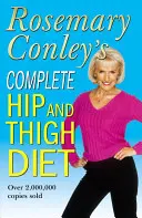 Kompletná diéta na boky a stehná - Complete Hip And Thigh Diet