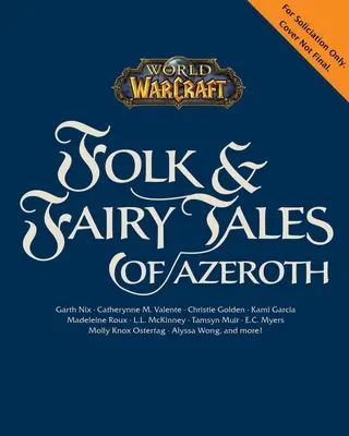 World of Warcraft: Ľudové a rozprávkové príbehy Azerothu - World of Warcraft: Folk & Fairy Tales of Azeroth