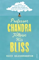 Profesor Chandra nasleduje svoju blaženosť - Professor Chandra Follows His Bliss